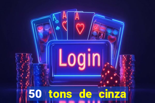 50 tons de cinza filme completo dublado